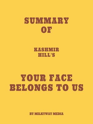 cover image of Summary of Kashmir Hill's Your Face Belongs to Us